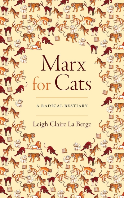Marx for Cats. A Radical Bestiary