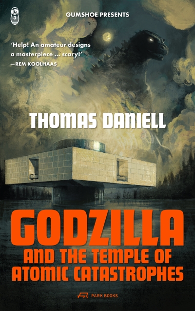 Godzilla and the Temple of Catastrophes (The Gumshoe Series of Architectural Mysteries Vol 3/ Gumshoe 3)