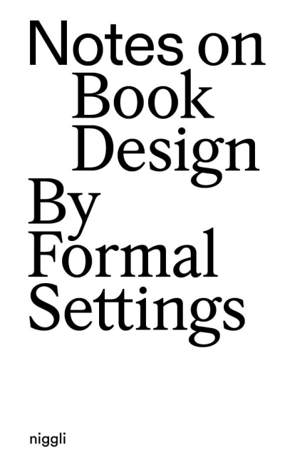 cover Notes on Book Design: by Formal Setting