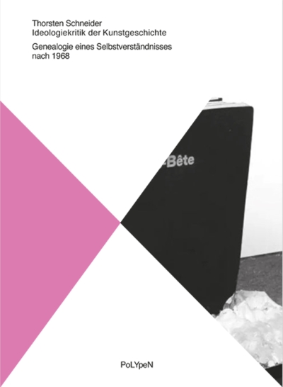 Ideologiekritik der Kunstgeschichte. Genealogie eines Selbstverständnisses nach 1968