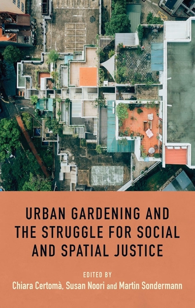 Cover Urban gardening and the struggle for social and spatial justice