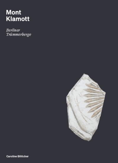 Cover Mont Klamott. Berliner Trümmerberge