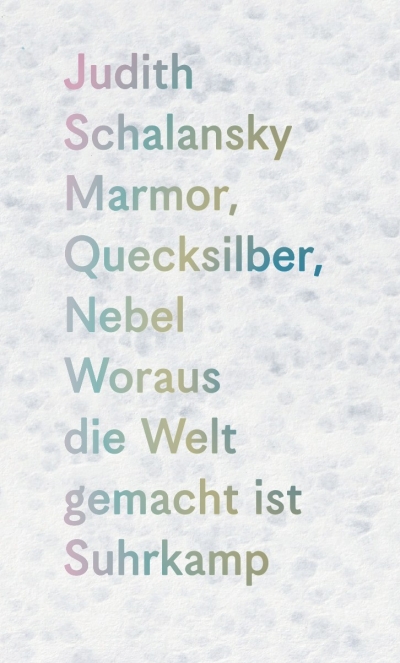 Cover Marmor, Quecksilber, Nebel. Woraus die Welt gemacht ist